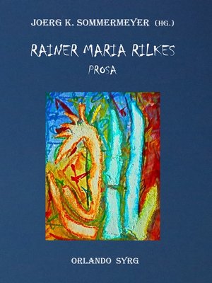 cover image of Rainer Maria Rilkes Prosa